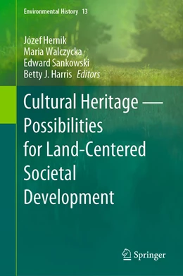 Abbildung von Hernik / Walczycka | Cultural Heritage—Possibilities for Land-Centered Societal Development | 1. Auflage | 2021 | 13 | beck-shop.de