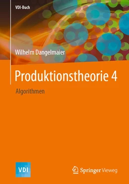 Abbildung von Dangelmaier | Produktionstheorie 4 | 1. Auflage | 2021 | beck-shop.de