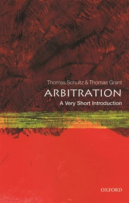 Abbildung von Schultz / Grant | Arbitration: A Very Short Introduction | 1. Auflage | 2021 | beck-shop.de