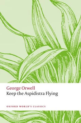 Abbildung von Orwell / Kohlmann | Keep the Aspidistra Flying | 1. Auflage | 2021 | beck-shop.de