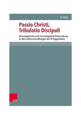 Abbildung von Jung | Passio Christi, Tribulatio Discipuli | 1. Auflage | 2020 | beck-shop.de