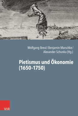 Abbildung von Breul / Marschke | Pietismus und Ökonomie (1650-1750) | 1. Auflage | 2021 | beck-shop.de