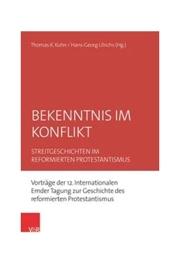 Abbildung von Kuhn / Ulrichs | Bekenntnis im Konflikt | 1. Auflage | 2020 | beck-shop.de