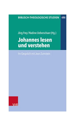 Abbildung von Frey / Ueberschaer | Johannes lesen und verstehen | 1. Auflage | 2021 | beck-shop.de