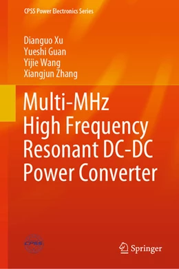 Abbildung von Xu / Guan | Multi-MHz High Frequency Resonant DC-DC Power Converter | 1. Auflage | 2020 | beck-shop.de