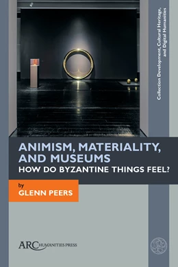 Abbildung von Peers | Animism, Materiality, and Museums | 1. Auflage | 2021 | beck-shop.de