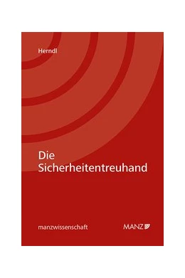 Abbildung von Herndl | Die Sicherheitentreuhand | 1. Auflage | 2020 | beck-shop.de