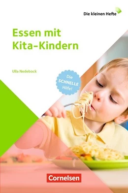 Abbildung von Nedebock | Die kleinen Hefte / Essen mit Kita-Kindern | 1. Auflage | 2019 | beck-shop.de