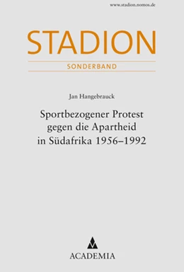 Abbildung von Hangebrauck | Sportbezogener Protest gegen die Apartheid in Südafrika 1956-1992 | 1. Auflage | 2021 | beck-shop.de