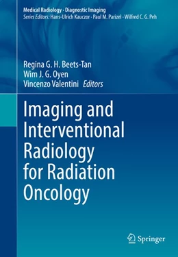 Abbildung von Beets-Tan / Oyen | Imaging and Interventional Radiology for Radiation Oncology | 1. Auflage | 2020 | beck-shop.de