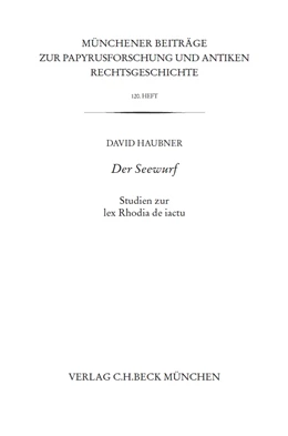Abbildung von Haubner, David | Münchener Beiträge zur Papyrusforschung Heft 120: Der Seewurf | 1. Auflage | 2021 | Heft 120 | beck-shop.de