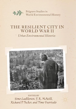 Abbildung von Laakkonen / McNeill | The Resilient City in World War II | 1. Auflage | 2020 | beck-shop.de