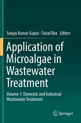 Abbildung von Gupta / Bux | Application of Microalgae in Wastewater Treatment | 1. Auflage | 2020 | beck-shop.de