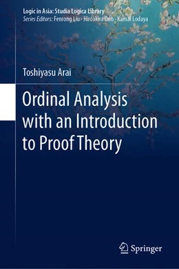 Abbildung von Arai | Ordinal Analysis with an Introduction to Proof Theory | 1. Auflage | 2020 | beck-shop.de