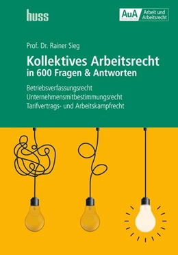 Abbildung von Sieg | Kollektives Arbeitsrecht in 600 Fragen & Antworten | 1. Auflage | 2020 | beck-shop.de