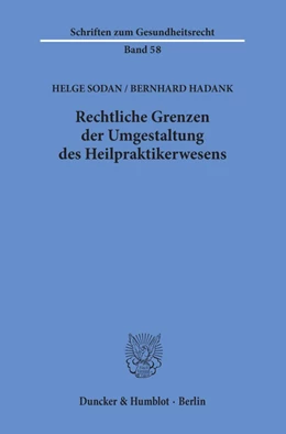 Abbildung von Sodan / Hadank | Rechtliche Grenzen der Umgestaltung des Heilpraktikerwesens | 1. Auflage | 2020 | beck-shop.de