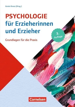 Abbildung von Bensel / Krenz | Psychologie für Erzieherinnen und Erzieher | 3. Auflage | 2016 | beck-shop.de