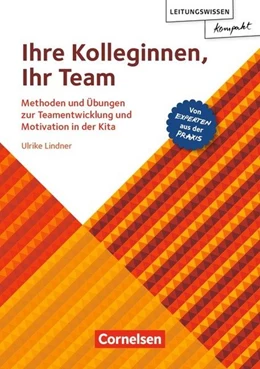 Abbildung von Lindner | Leitungswissen kompakt / Ihre Kolleginnen, Ihr Team | 1. Auflage | 2016 | beck-shop.de