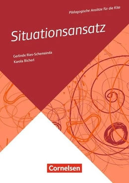Abbildung von Bicherl / Ries-Schemainda | Pädagogische Ansätze für die Kita / Situationsansatz | 1. Auflage | 2018 | beck-shop.de