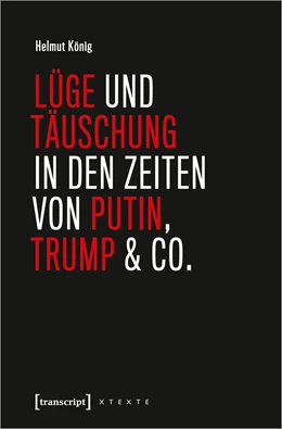 Abbildung von König | Lüge und Täuschung in den Zeiten von Putin, Trump & Co. | 1. Auflage | 2020 | beck-shop.de
