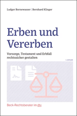 Abbildung von Bornewasser / Klinger | Erben und Vererben | 4. Auflage | 2021 | 51254 | beck-shop.de