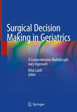 Abbildung von Latifi | Surgical Decision Making in Geriatrics | 1. Auflage | 2020 | beck-shop.de