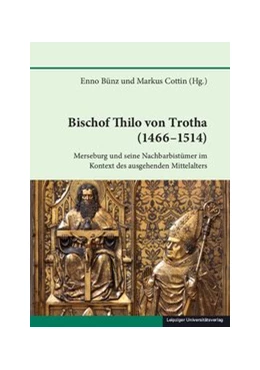 Abbildung von Bünz / Cottin | Bischof Thilo von Trotha (1466-1514) | 1. Auflage | 2020 | beck-shop.de