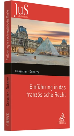 Abbildung von Cossalter / Dubarry | Einführung in das französische Recht | 1. Auflage | 2024 | Band 211 | beck-shop.de
