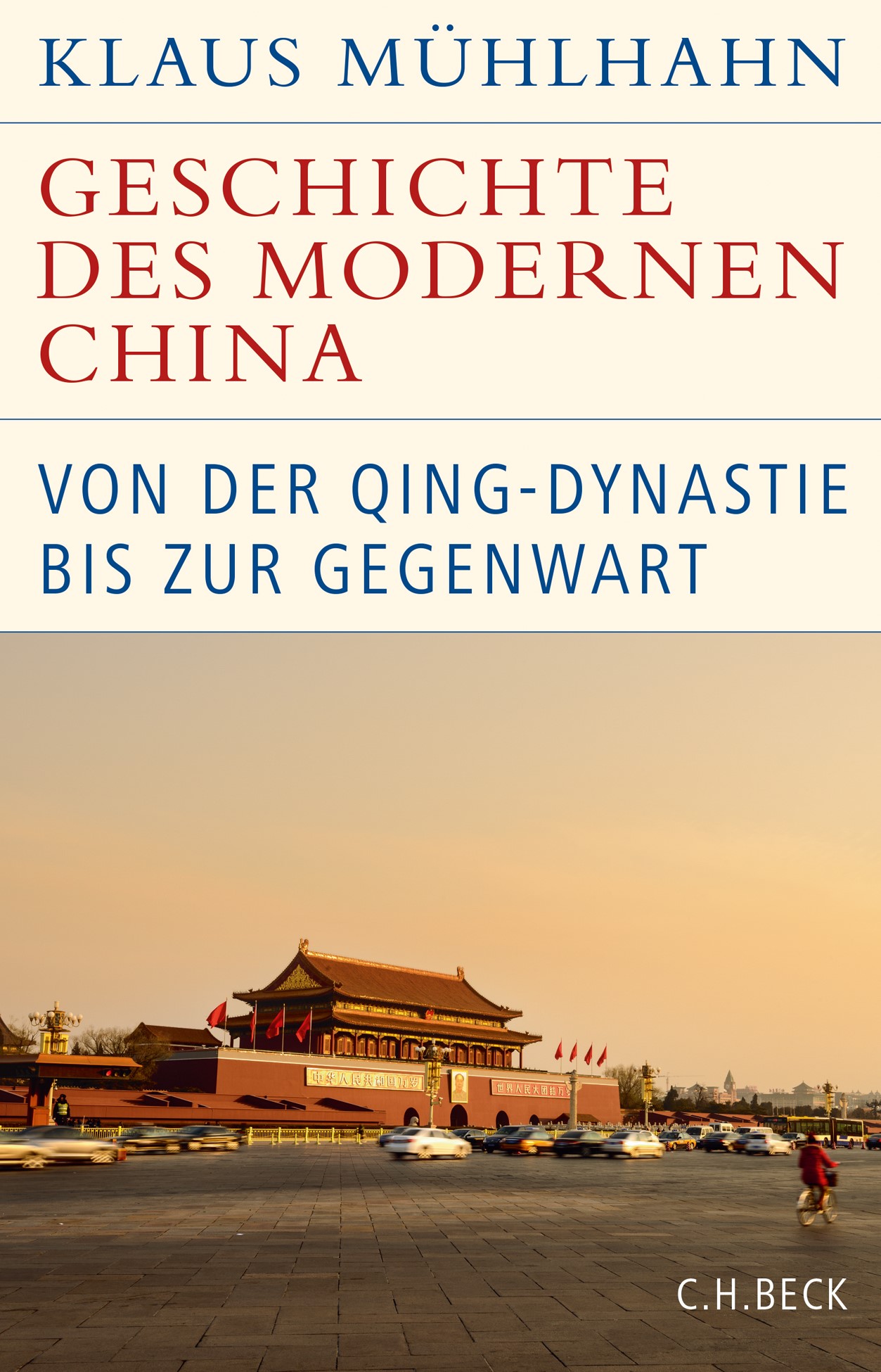Cover: Mühlhahn, Klaus, Geschichte des modernen China