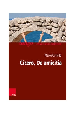 Abbildung von Cataldo | Cicero, De amicitia | 1. Auflage | 2022 | beck-shop.de