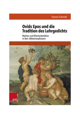 Abbildung von Schmidt | Ovids Epos und die Tradition des Lehrgedichts | 1. Auflage | 2020 | beck-shop.de