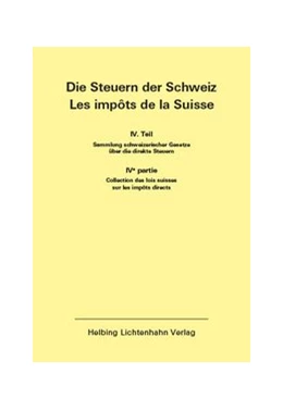 Abbildung von Helbing & Lichtenhahn Verlag | Die Steuern der Schweiz: Teil IV EL 175 | 1. Auflage | 2020 | 175 | beck-shop.de