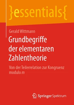Abbildung von Wittmann | Grundbegriffe der elementaren Zahlentheorie | 1. Auflage | 2021 | beck-shop.de
