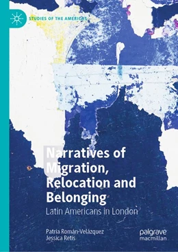 Abbildung von Román-Velázquez / Retis | Narratives of Migration, Relocation and Belonging | 1. Auflage | 2020 | beck-shop.de