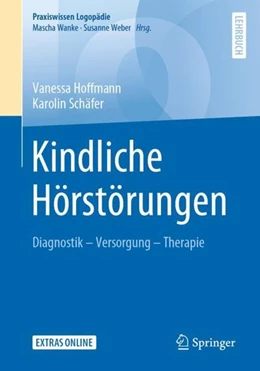 Abbildung von Hoffmann / Schäfer | Kindliche Hörstörungen | 1. Auflage | 2020 | beck-shop.de