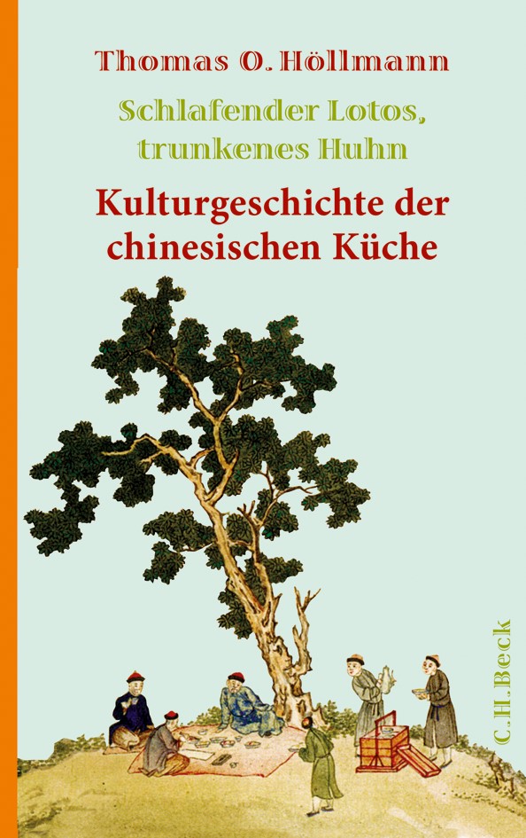 Cover: Höllmann, Thomas O., Schlafender Lotos, trunkenes Huhn