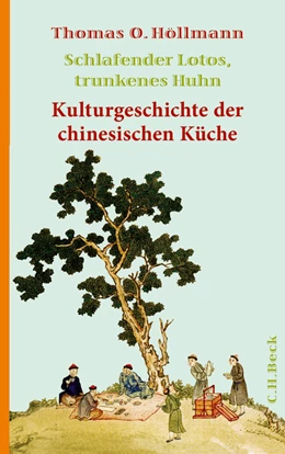 Abbildung von Höllmann, Thomas O. | Schlafender Lotos, trunkenes Huhn | 1. Auflage | 2010 | beck-shop.de