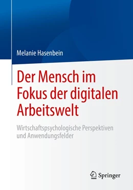 Abbildung von Hasenbein | Der Mensch im Fokus der digitalen Arbeitswelt | 1. Auflage | 2020 | beck-shop.de