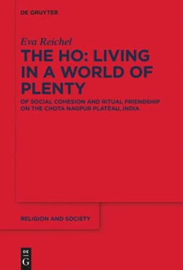 Abbildung von Reichel | The Ho: Living in a World of Plenty | 1. Auflage | 2020 | beck-shop.de