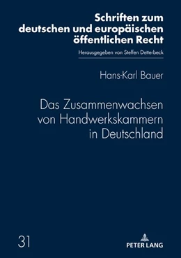 Abbildung von Bauer | Das Zusammenwachsen von Handwerkskammern in Deutschland | 1. Auflage | 2020 | beck-shop.de