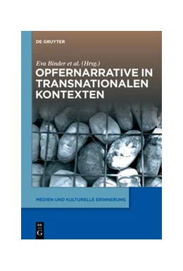 Abbildung von Binder / Diem | Opfernarrative in transnationalen Kontexten | 1. Auflage | 2020 | beck-shop.de
