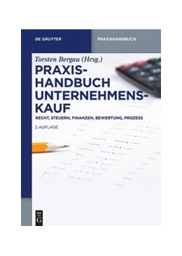 Abbildung von Bergau (Hrsg.) | Praxishandbuch Unternehmenskauf | 2. Auflage | 2021 | beck-shop.de