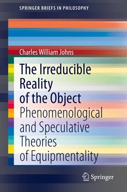 Abbildung von Johns | The Irreducible Reality of the Object | 1. Auflage | 2020 | beck-shop.de