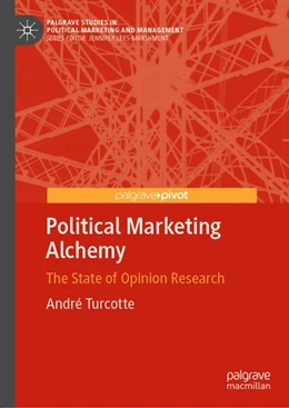 Abbildung von Turcotte | Political Marketing Alchemy | 1. Auflage | 2020 | beck-shop.de