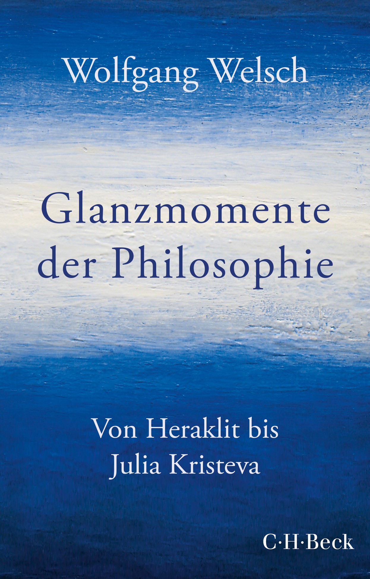 Cover: Welsch, Wolfgang, Glanzmomente der Philosophie