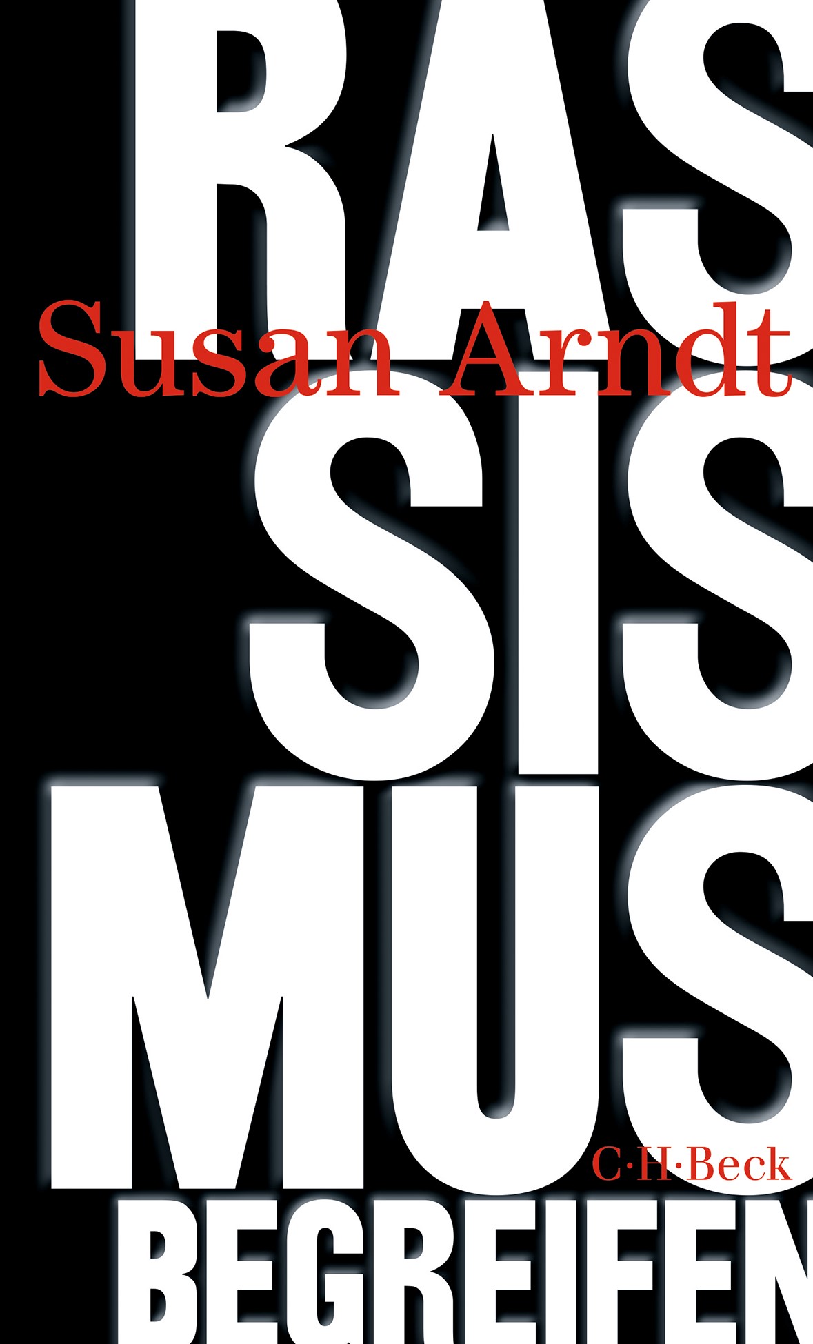 Cover: Arndt, Susan, Rassismus begreifen