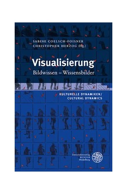 Abbildung von Coelsch-Foisner / Herzog | Kulturelle Dynamiken/Cultural Dynamics / Visualisierung | 1. Auflage | 2020 | 34 | beck-shop.de