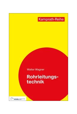 Abbildung von Wagner | Rohrleitungstechnik | 12. Auflage | 2020 | beck-shop.de