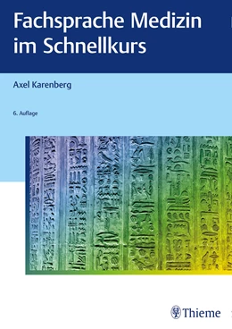 Abbildung von Karenberg | Fachsprache Medizin im Schnellkurs | 6. Auflage | 2021 | beck-shop.de