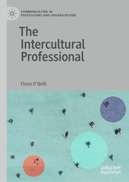 Abbildung von O'Neill | The Intercultural Professional | 1. Auflage | 2020 | beck-shop.de